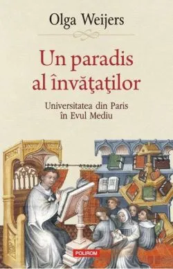Un paradis al învăţaţilor de Olga Weijers