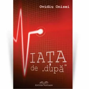 Viata de dupa de Ovidiu Onisei