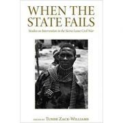 When the State Fails. Studies on Intervention in the Sierra Leone Civil War