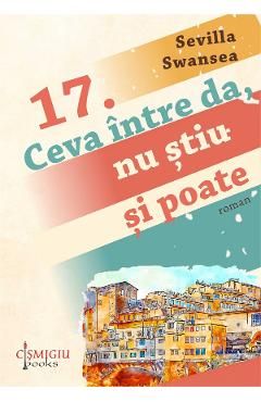 17. Ceva intre da, nu stiu si poate