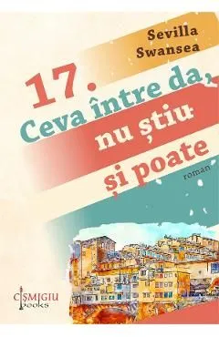 17. Ceva intre da, nu stiu si poate de Sevilla Swansea