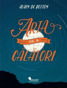 Arta de a calatori de Alain de Botton