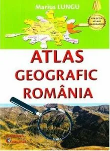 Atlas geografic Romania de Marius Lungu