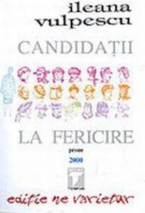 Candidatii la fericire