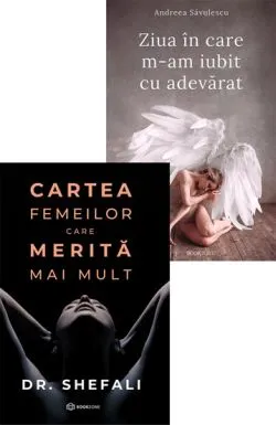 Cartea femeilor care merita mai mult   Ziua in care m-am iubit cu adevarat