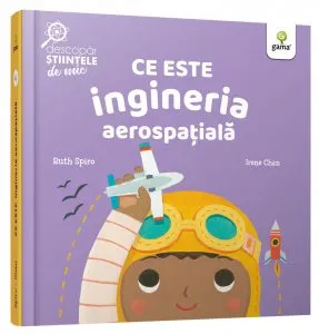 Ce este ingineria aerospatiala de Ruth Spiro