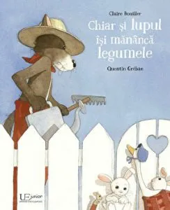 Chiar si lupul isi mananca legumele de Quentin Greban