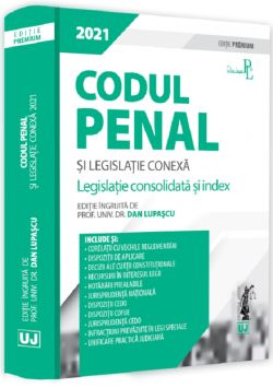 Codul penal si legislatie conexa 2021