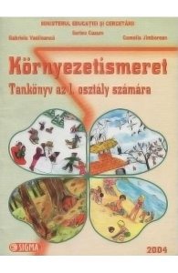 Cunoasterea mediului. Kornyezetismeret - Clasa 1 - Manual. Lb. Maghiara