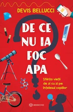 De ce nu ia foc apa? de Devis Bellucci