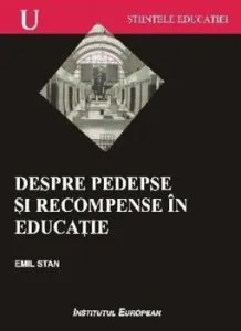 Despre pedepse si recompense in educatie de Emil Stan
