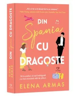 Din Spania, cu dragoste (Vol.1) de Elena Armas