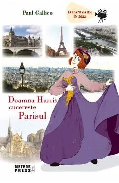 Doamna Harris cucereste Parisul de Paul Gallico