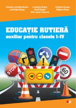 Educatie rutiera - Clasele 1-4