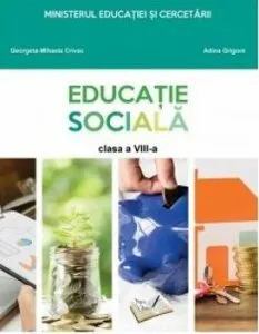 Educatie sociala. Manual pentru clasa a VIII-a de Adina Grigore