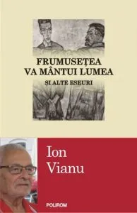 Frumusetea va mantui lumea si alte eseuri