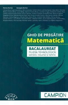 Ghid de pregatire pentru Bacalaureat. Matematica. Filiera tehnologica