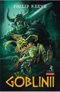 Goblinii de Philip Reeve