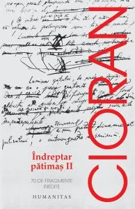 Indreptar patimas II de Emil Cioran