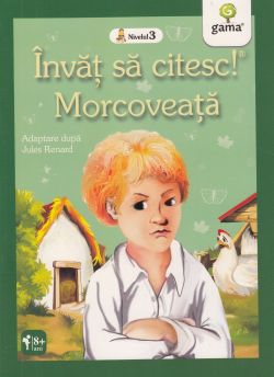 Invat sa citesc! Morcoveata. Adaptare dupa Jules Renard