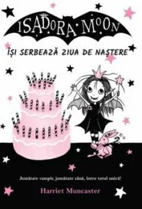 Isadora Moon isi serbeaza ziua de nastere de Harriet Muncaster
