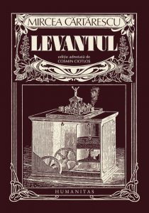 Levantul. Editie adnotata de Cosmin Ciotlos