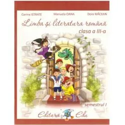 Limba si literatura romana. Manual clasa a 3-a semestrul 1