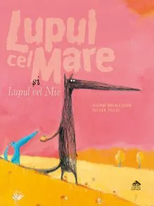 Lupul cel Mare si Lupul cel Mic