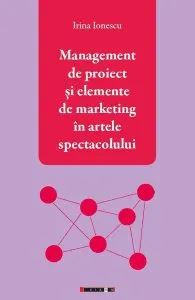Management de proiect şi elemente de marketing în actele spectacolului