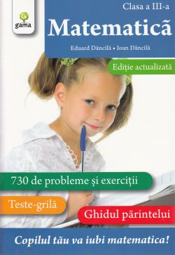 Matematica - Clasa 3 - Exercitii. Teste. Ghidul parintelui