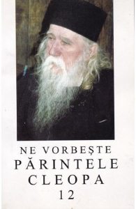 Ne vorbeste Parintele Cleopa 12