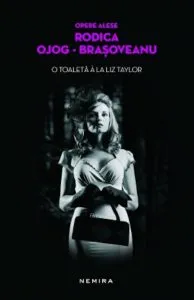 O toaleta a la Liz Taylor de Rodica Ojog-Brasoveanu