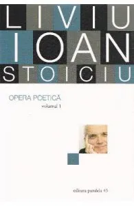 Opera poetica vol.1 de Liviu Ioan Stoiciu