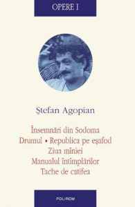 Opere I. Insemnari din Sodoma. Drumul, Republica pe esafod. Ziua miniei. Manualul intimplarilor. Tache de catifea