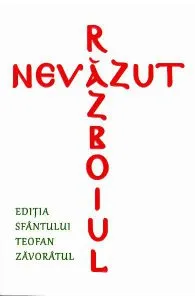 Razboiul nevazut. Editia Sfantului Teofan Zavoratul