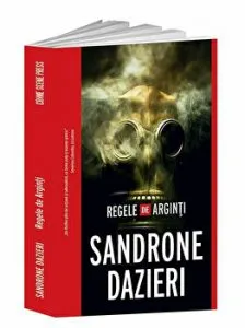 Sandrone Dazieri. Regele de Arginti de Sandrone Dazieri