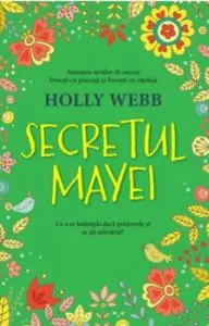 Secretul Mayei de Holly Webb