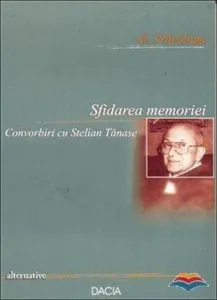 Sfidarea memoriei de Alexandru Paleologu