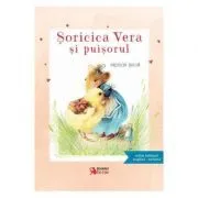 Soricica Vera si puisorul de Marjolein Bastin