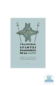 Talcuirea Sfintei evanghelii de la Matei de Teofilact al Bulgariei
