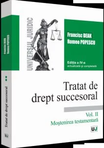 Tratat de drept succesoral - Volumul II de Francisc Deak