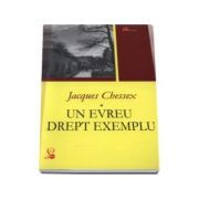 Un evreu drept exemplu- Jacques Chessex