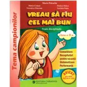 Vreau sa fiu cel mai bun. Clasa a 2-a. Toate disciplinele de Mariana Coman