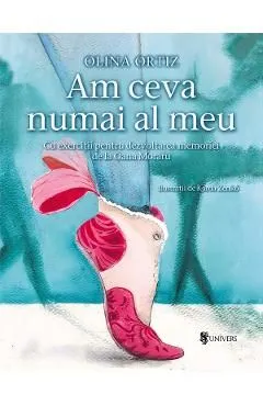 Am ceva numai al meu de Olina Ortiz
