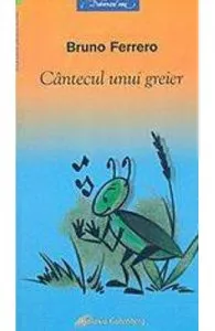 Cantecul unui greier de Bruno Ferrero