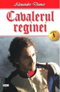 Cavalerul reginei Vol. 1 de Alexandre Dumas