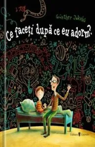 Ce faceti dupa ce eu adorm de Gunther Jakobs