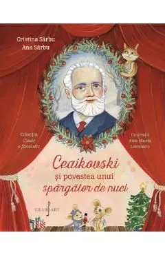 Ceaikovski si povestea unui spargator de nuci de Cristina Sarbu