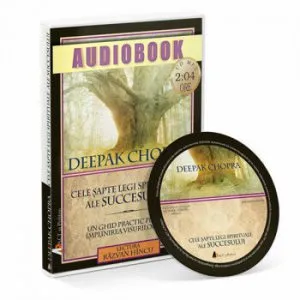 Cele sapte legi spirituale ale succesului de Deepak Chopra