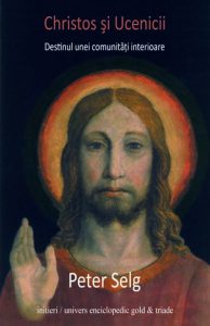 Christos si Ucenicii. Destinul unei comunitati interioare